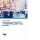 Managementul calitatii in laboratorul de analize medicale - Oana Roxana Oprea