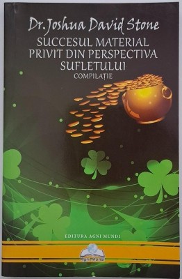 Succesul material privit din perspectiva sufletului (Compilatie) - Joshua David Stone foto