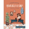 Hov&aacute; b&uacute;jt a s&uuml;ni? - Panka &eacute;s az &eacute;vszakok - Czern&aacute;k Eszter