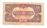 Bancnota Ungaria 100 pengo 1944, ocupatia sovietica, circulata, relativ buna