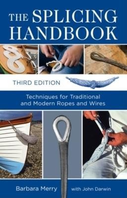 The Splicing Handbook: Techniques for Traditional and Modern Ropes and Wires foto