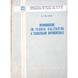 INTRODUCERE IN TEORIA CALITATIVA A ECUATIILOR DIFERENTIALE-A. HALANAY-332187