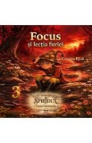 Focus si lectia furiei. Seria Povesti din Spiridux. Tinutul Spiridusilor Vol.3 - Cristina Reali