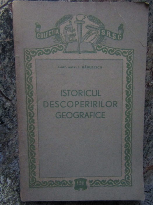 ISTORICUL DESCOPERIRILOR GEOGRAFICE-I. RADULESCU