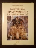 Moștenirea br&acirc;ncovenească de la Mănăstirea Radu Vodă (2015)