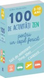 100 de activități Zen pentru un copil fericit - Gilles Diederichs