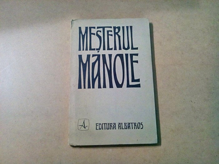 MESTERUL MANOLE - Vasile Alecsandri -1976, 112 p.+ Caiet; in sase limbi