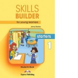 Skills builder for young learners starters 1. Student book. Curs de limba engleza, manualul elevului cu digibooks app (revizuit 2018)