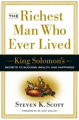 The Richest Man Who Ever Lived: King Solomon&amp;#039;s Secrets to Success, Wealth, and Happiness foto