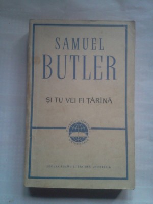 (C404) SAMUEL BUTLER - SI TU VEI FI TARANA foto