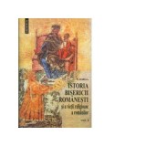 Istoria Bisericii romanesti si a vietii religioase a romanilor, 2 volume - Nicolae Iorga