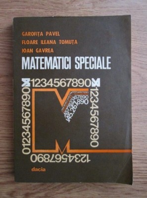 Garofita Pavel - Matematici speciale. Aplicații foto