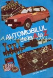 Cumpara ieftin Automobilul De La A La Z - C. Arama, Adrian Mihai, Gheorghe Ruse, Dan Vaiteanu