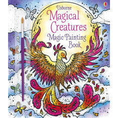 Magical Creatures Magic Painting Book Usborne