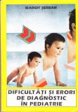 AS - MARGIT SERBAN - DIFICULTATI SI ERORI DE DIAGNOSTIC IN PEDIATRIE