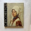 G. Oprescu - Grigorescu (1961) - Album de Arta, Editura Meridiane, 180 Pagini - Stare Foarte Buna, Coperta Cartonata
