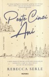 Rebecca Serle - Peste cinci ani