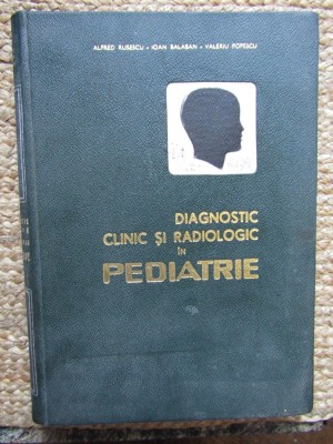 Alfred D. Rusescu - Diagnostic clinic si radiologic in pediatrie VOL 3 foto