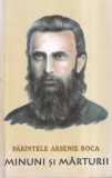 Parintele Arsenie Boca - Minuni si marturii