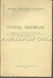 Cultura Legumelor - M. Dumitrescu, M. Bulboaca, M. Nistor, Gh. Prodan