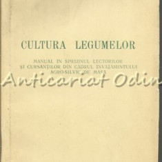 Cultura Legumelor - M. Dumitrescu, M. Bulboaca, M. Nistor, Gh. Prodan