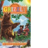 Grizzly, stapanul muntilor (Editie ilustrata) - James Oliver Curwood