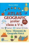 Atlas geografic scolar - Clasa a 5-a - Marius Lungu