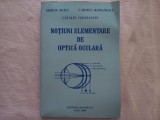 NOTIUNI ELEMENTARE DE OPTICA OCULARA- SERGIU BUIUC, CARMEN ROMANESCU