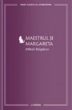 Maestrul si Margareta - Mihail Bulgakov