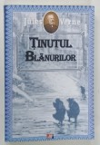 TINUTUL BLANURILOR de JULES VERNE , 2013