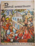 Povesti nemuritoare 23 - Carte Beletristica - [Stare Buna/Noua] - Antichitati &amp; Cadouri