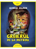 Cumpara ieftin Greierul de la metrou | George Selden, Arthur