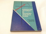 Radu Miron - Introducere vectoriala in geometria analitica plana,RF17/1