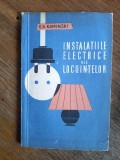 Instalatiile electrice ale locuintelor - E. A. Kaminski / R1S