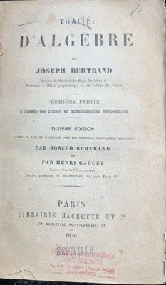 Traite d algebre (Tratat de algebra-carte in franceza)- Joseph Bertrand/Henri Garcet foto