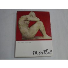 MAILLOL (prezentare in limba franceza) - Denys CHEVALIER