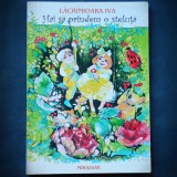 Hai sa prindem o steluta - Lacrimioara Iva - Poezii pentru copii - Carte de povesti
