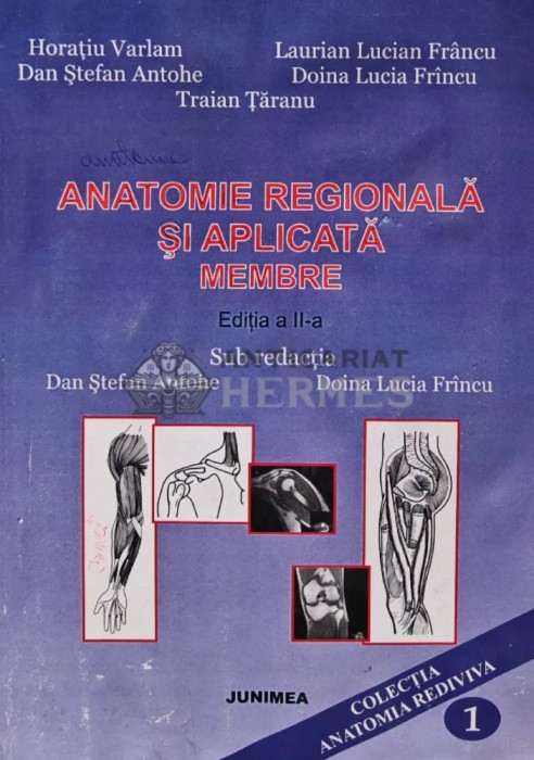 Anatomie regionala si aplicata. Membre (AS15)