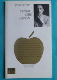 Jean Cocteau &ndash; Scrisoare catre americani