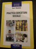 Earl Babbie-Practica cercetarii sociale