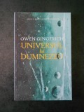 OWEN GINGERICH - UNIVERSUL LUI DUMNEZEU