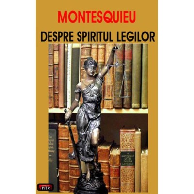 Despre spiritul legilor - Montesquieu foto