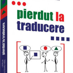 Pierdut la traducere - Paperback brosat - Cătălin Olteanu-Heel - Evrika