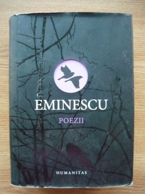 EMINESCU - POEZII - humanitas - 2014 foto