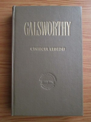 John Galsworthy - C&amp;icirc;ntecul lebedei ( COMEDIA MODERNĂ 3 ) foto