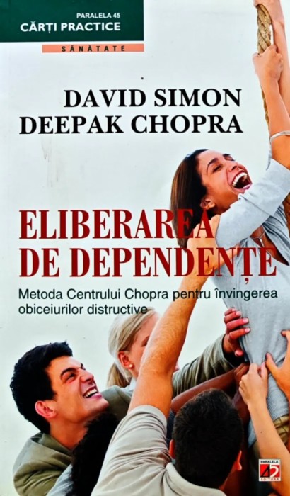 Eliberarea de dependente - 2011 - Deepak Chopra (AZ174)