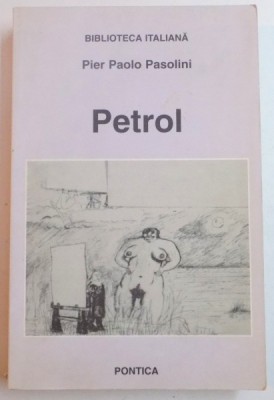 PETROL de PIER PAOLO PASOLINI , 1999 * MINIMA UZURA foto