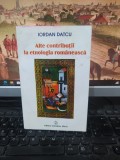 Iordan Datcu, Alte contribuții la etnologia rom&acirc;nească, București 2005, 210