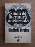 Vladimir Streinu - Studii de literatura universala