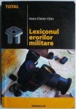 Lexiconul Erorilor Militare - Hans-Dieter Otto - Carte de Istorie Militara